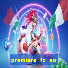 premiere fc ao vivo gratis